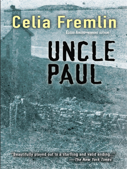 Title details for Uncle Paul by Celia Fremlin - Available